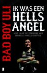 Bad Boy Uli Detrois - Bad Boy Uli - Ik was een Hells Angel