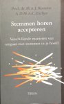 Romme, M.A.J. en Escher, A.D.M.A.C. - Stemmen horen accepteren; verschillende manieren van omgaan met stemmen in je hoofd