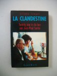 Siegel, Liliane - La Clandestine / Twintig jaar in de ban van Jean-Paul Sartre Siegel, Liliane - La Clandestine / Twintig jaar in de ban van Jean-Paul Sartre