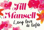 Jill Mansell  34125 - Lang leve de liefde: formaat Dwarsligger