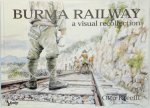 Otto Kreefft 102580 - Burma Railway - A visual recollection