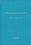 JONGERIUS, Bas - A Photographer of the Sea - a Mediterranean Love Story.