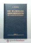 Huisman, C. - De Bijbelse geschiedenis, deel 1 --- Met vragen en antwoorden