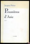 PERIER, Jacques - Poussières d'Asie
