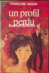 Sagan, Fran?ßoise - UN PROFIL PERDU Sagan, Fran?ßoise - UN PROFIL PERDU