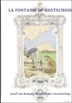 de La Fontaine, Jean Drijkoningen, Michel [vert.] Jordens, Paul [medewerker] Baeck, Mario [edit.] - Fontaine op kostschool : 18 fabels van Jean de la Fontaine in 19 taferelen in de La Fontainerefter van het Ursulineninstituut in Onze-Lieve-Vrouw-Waver