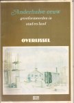 Crom, A.P. e.a (Red.) - Anderhalve eeuw gereformeerden in stad en land. Deel 7. Overijssel. Met medew. van B.J. Aalbers e.a.