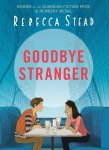 Rebecca Stead - Goodbye Stranger