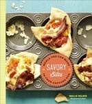 Wilder, Hollis - Savory Bites Meals You Can Make in Your Cupcake Pan