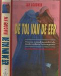 Goodwin, Jan. Vertaling Ineke van den ElsKamp - De Tol van de Eer  ..  Een Boek dat woedend maakt