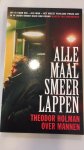 Holman, Theodor - Allemaal smeerlappen