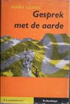 CLOOS, H.. - Gesprek met de aarde. Wereld- en levensreis van een geoloog