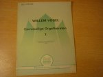Vogel; Willem - Eenvoudige Orgelkoralen - deel 1 (klavarskribo) Vogel; Willem - Eenvoudige Orgelkoralen - deel 1 (klavarskribo)