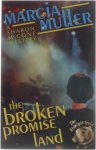 Marcia Muller - The Broken Promise Land