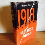 Barrie Pitt - 1918, Het Laatste Bedrijf