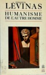 Emmanuel Lévinas 35303 - Humanisme de l'autre homme