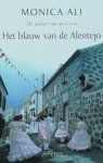 Monica Ali - Het Blauw Van De Alentejo