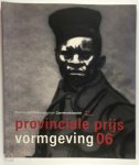  - Provinciale prijs vormgeving 2006