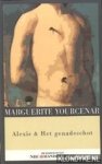 Yourecenar, Marguerite - Alexis of de verhandeling over een vergeefse strijd & Het genadeschot