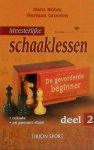 H. Bohm , H. Grooten 129902 - Meesterlijke schaaklessen / 2 De gevorderde beginner