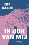 Roos Dickmann 173823 - Ik ook van mij Roos Dickmann 173823 - Ik ook van mij