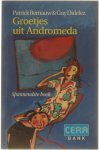 Patrick Bernauw Guy Didelez - Groetjes uit Andromeda