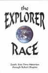 Robert Shapiro - Explorer Race