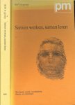 Besouw van Liesbeth - Willem Brand - Tony Hoppenbrouwers - Harrie Staaten - Jan van Woerkom - Samen werken, samen leren   .. Werkboek sociale vaardigheden theorie en oefeningen...gebruikt op sociale akademies, pedagogische Akademies en leraren opleiding