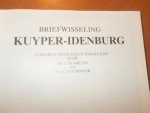 Kuyper; Idenburg. - Briefwisseling Kuyper-Idenburg (verzorgd, ingeleid en toegelicht door J. de Bruijn en G. Puchinger.)