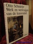 SCHMIRLER, Otto; - WERK EN WERKTUIGEN VAN DE KUNSTSMID,  SCHMIRLER, Otto