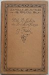 Walch G, Vigny Alfred de, Murger Henry, Coppee Franqois, Toepffer Rodolphe, e.a. - Les meilleurs auteurs Francais Petite Anthologie des Prosateurs Francais contes nouvelles romans Tome Troisieme petite anthologie 16 blz