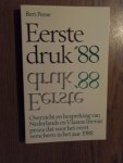 Peene, Bert - Eerste druk '88. Overzicht en bespreking van Nederlands en Vlaams proza dat voor het eerst in het jaar 1988 verscheen