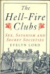 Lord, Evelyn - The Hell Fire Clubs