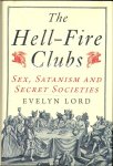 Lord, Evelyn - The Hell Fire Clubs