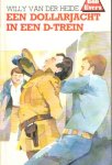 Heide, Willy van der - Een dollarjacht in een D-trein