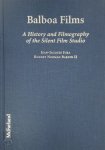 Jean-Jacques Jura, Rodney Norman Bardin - Balboa Films A History and Filmography of the Silent Film Studio