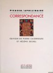 Pierre Caizergues & Hélène Seckel - Picasso/Apollinaire: Correspondance