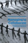 Chris Huxham - Managing to Collaborate Chris Huxham - Managing to Collaborate