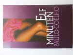 Coelho, Paulo (Brazilië) - Elf minuten Coelho, Paulo (Brazilië) - Elf minuten