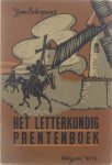 Schepens Jan - Letterkundig prentenboek bevattende de Avonturen van Don Quichote Greshoff en Sancho Panza Schepens in het Vlaamsche Literatuurland