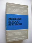 Block, A. De en Martens, L. - Moderne schoolsystemen. Daltonscholen / Jenaplanscholen / Steinerscholen / Montessorischolen / Freinetscholen  etc.