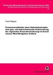 Wagner, Frank: - Prozessverständnis einer Naturkatastrophe : eine geo- und hydrochemische Untersuchung der regionalen Arsen-Anreicherung im Grundwasser West-Bengalens (Indien).