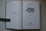 Huizinga, Leonhard - ADRIAAN MET OLIVIER NATUURLIJK