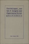 N/A. - HANDELINGEN VAN HET 4?  CONGRES VOOR ALGEMEENE KUNSTGESCHIEDENIS.