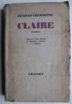 Chardonne, Jacques - Claire/roman/précédé d'une lettre de Bernard Grasset à l'auteur