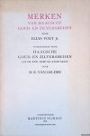 Voet Jr., Elias - Merken van Haagsche Goud- en Zilversmeden. Voorafgegaan door Haagsche goud- en zilversmeden uit de XVIe, XVIIe en XVIIIe eeuw, door H.E. van Gelder