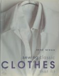 Rene Burgh - Sewing Classic Clothes That Fit