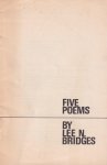 Bridges, Lee N. - Five Poems