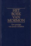 Mormon - Het boek van Mormon. Een getuige van Jezus Christus. Een door Mormon op platen geschreven verslag, overgenomen van de platen van Nephi