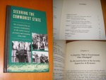 Grift, Liesbeth van de - Securing the Communist State: The Reconstruction of Coercive Institutions in the Soviet Zone of Germany and Romania, 1944-1948 [